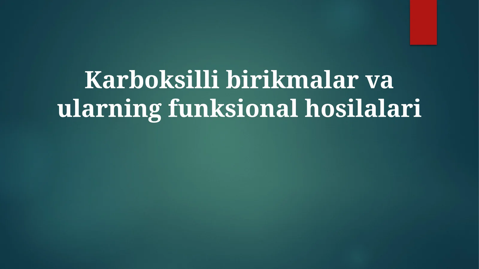 Karboksillibirikmalarvaularningfunksionalhosilalari