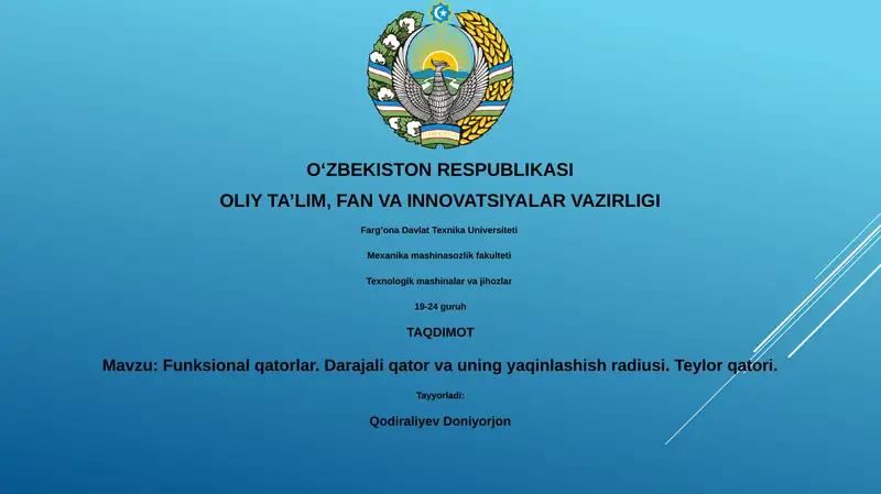 Funksional qatorlar. Darajali qator va uning yaqinlashish radiusi. Teylor qatori