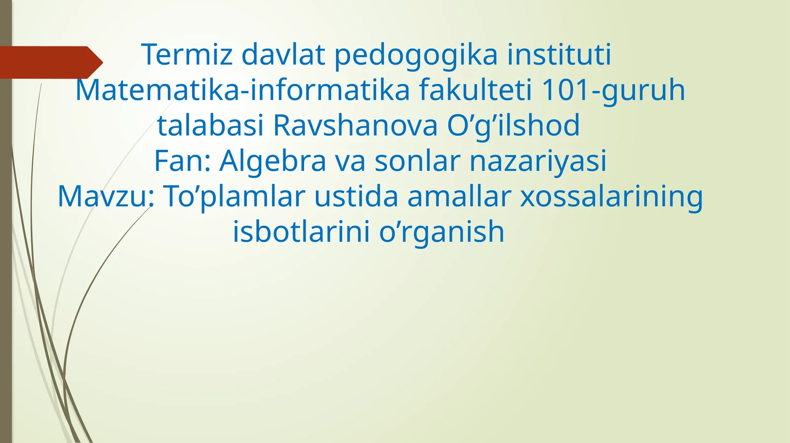 To’plamlar ustida amallar xossalarining isbotlarini o’rganish