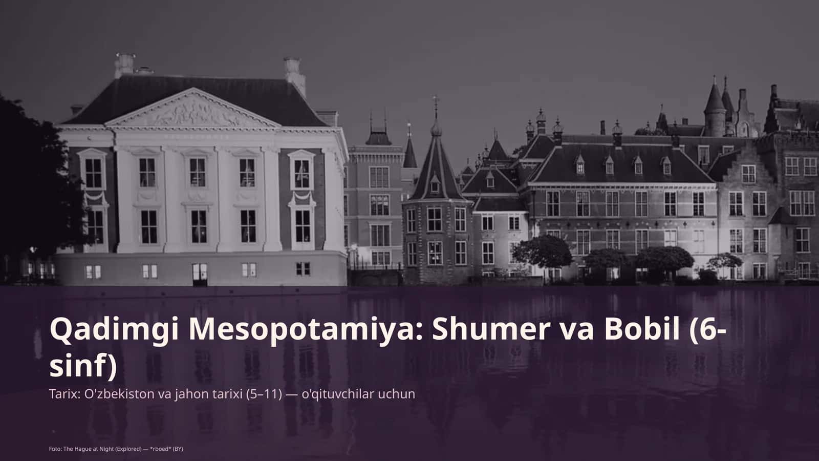 Qadimgi Mesopotamiya: Shumer va Bobil (6-sinf)