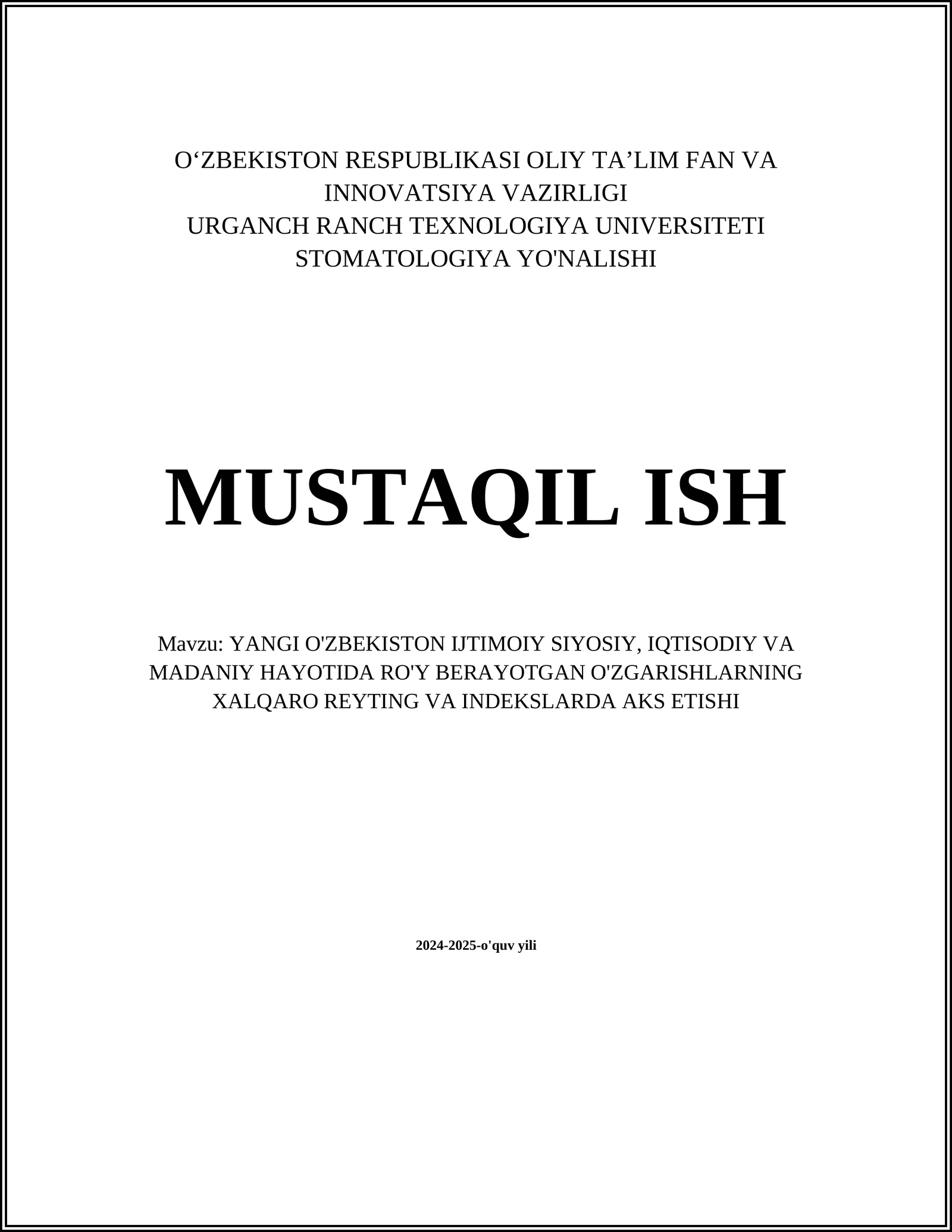 YANGI O'ZBEKISTON IJTIMOIY SIYOSIY, IQTISODIY VA MADANIY HAYOTIDA RO'Y BERAYOTGAN O'ZGARISHLARNING XALQARO REYTING VA INDEKSLARDA AKS ETISHI