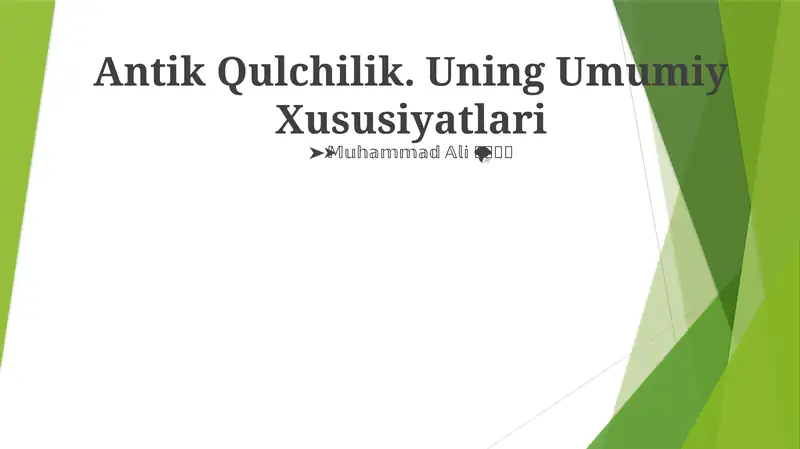 Antik Qulchilik. Uning Umumiy Xususiyatlari