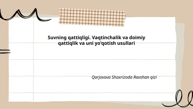 Suvning qattiqligi. Vaqtinchalik va doimiy qattiqlik va uni yo'qotish usullari