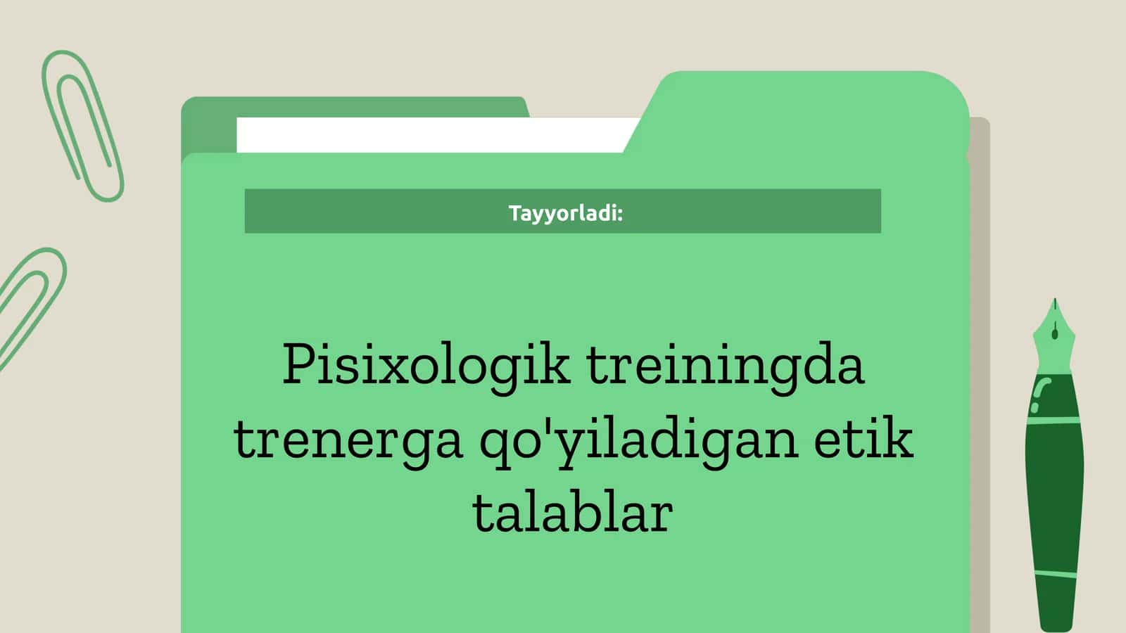 Pisixologik treningda trenerga qo'yiladigan etik talablar