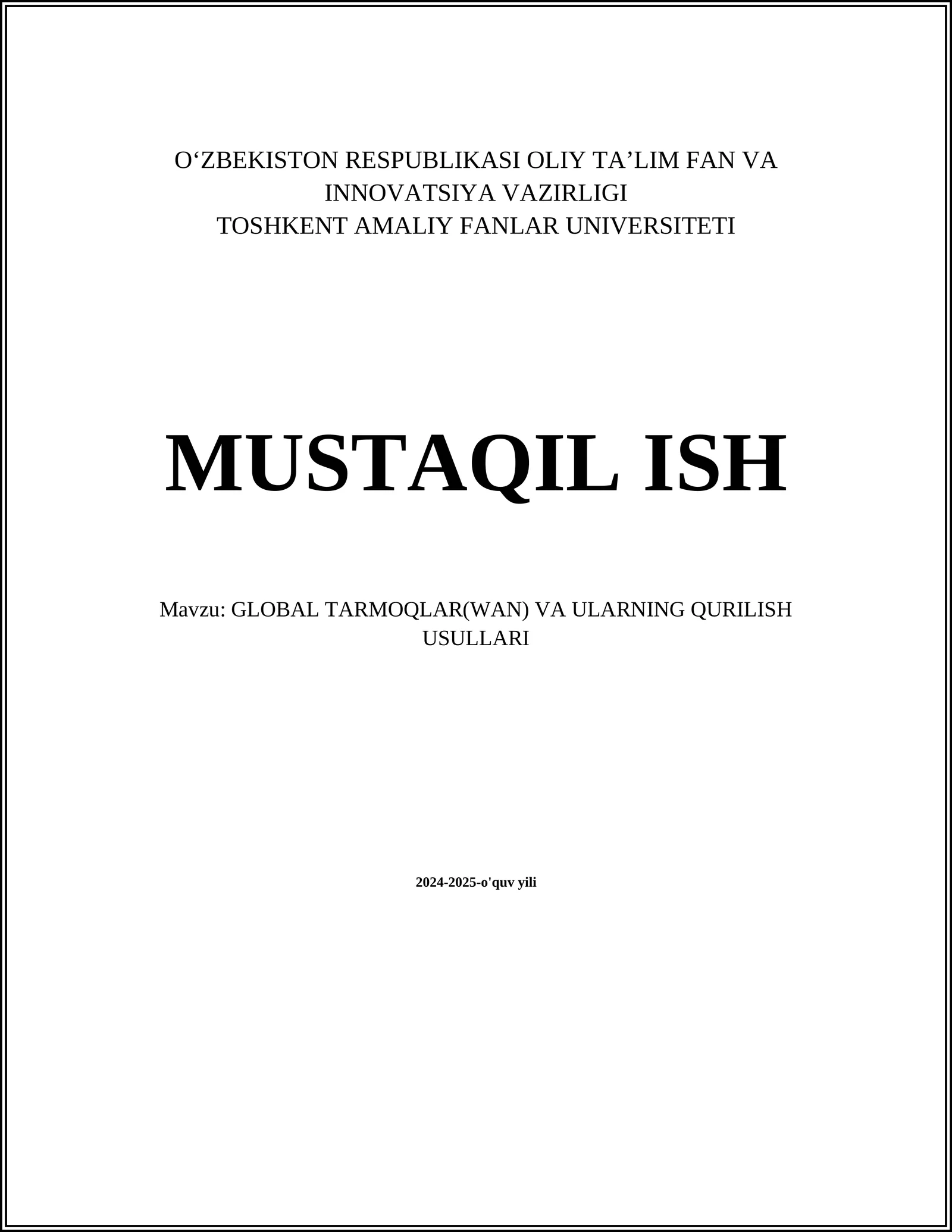 GLOBAL TARMOQLAR(WAN) VA ULARNING QURILISH USULLARI