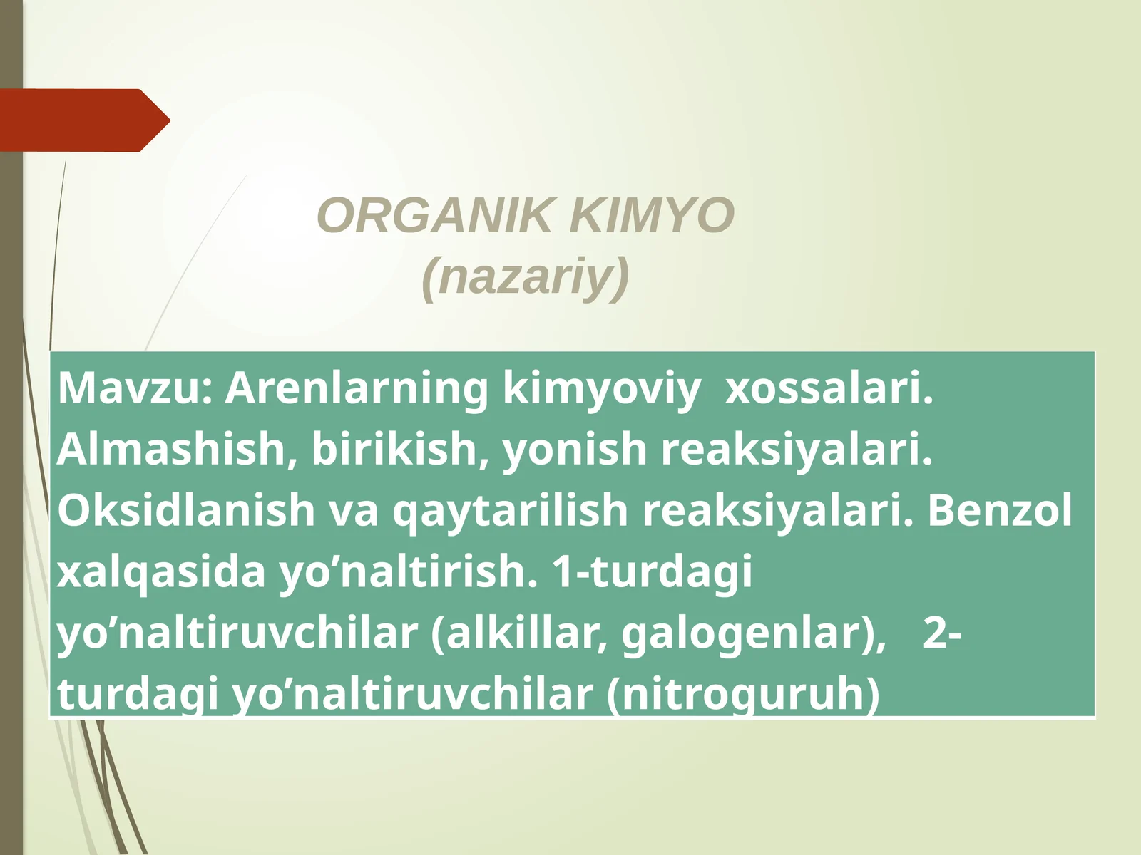 Arenlarning kimyoviy xossalari