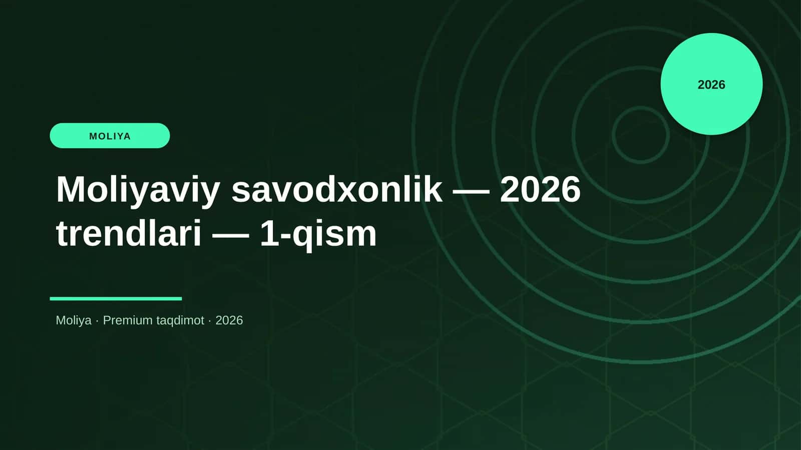 Moliyaviy savodxonlik — 2026 trendlari — 1-qism