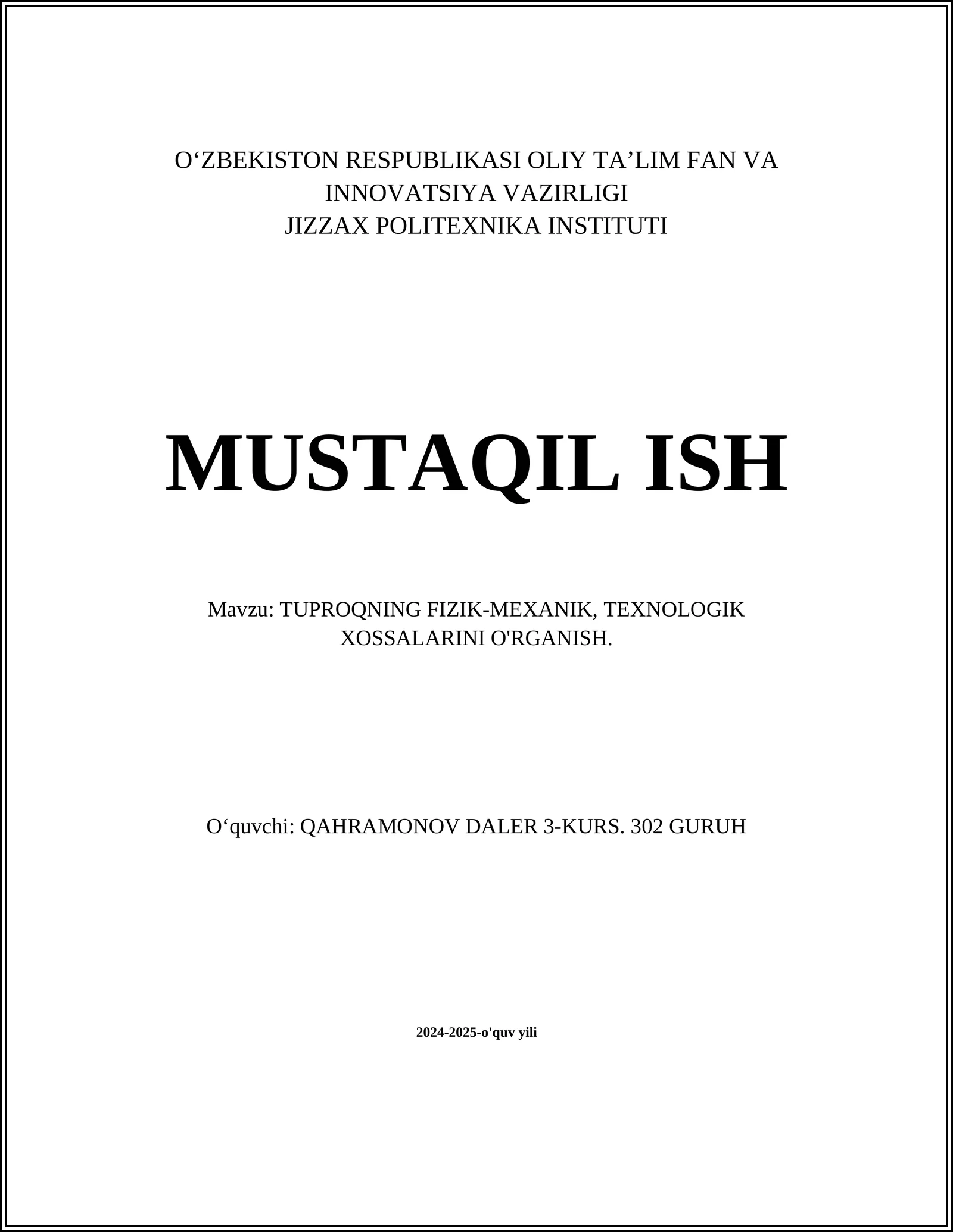 TUPROQNING FIZIK-MEXANIK, TEXNOLOGIK XOSSALARINI O'RGANISH