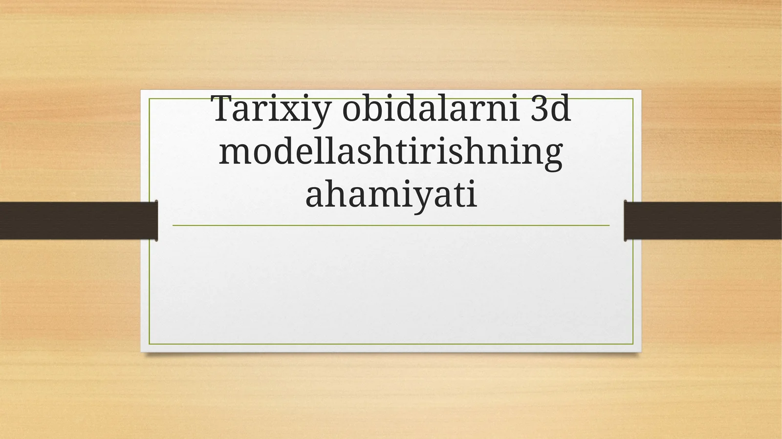 Tarixiy obidalarni 3D modellashtirishning ahamiyati