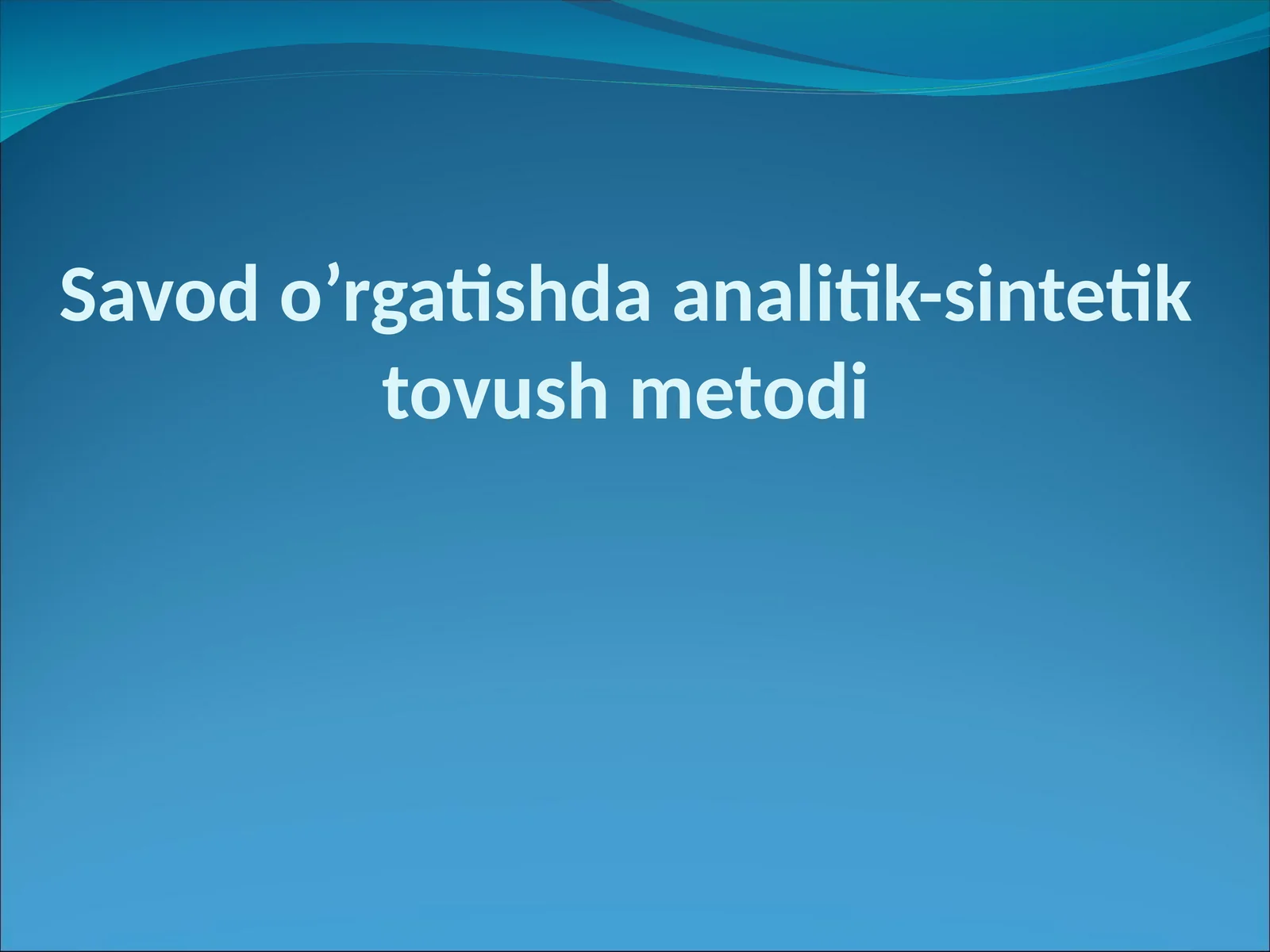 Savod o’rgatishda analitik-sintetik tovush metodi