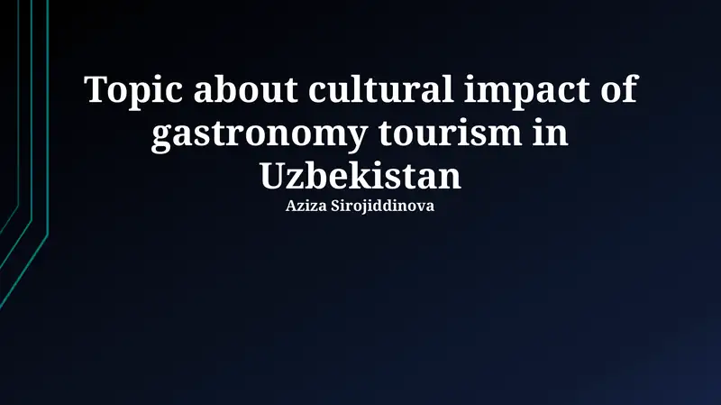 Topic about cultural impact of gastronomy tourism in Uzbekistan