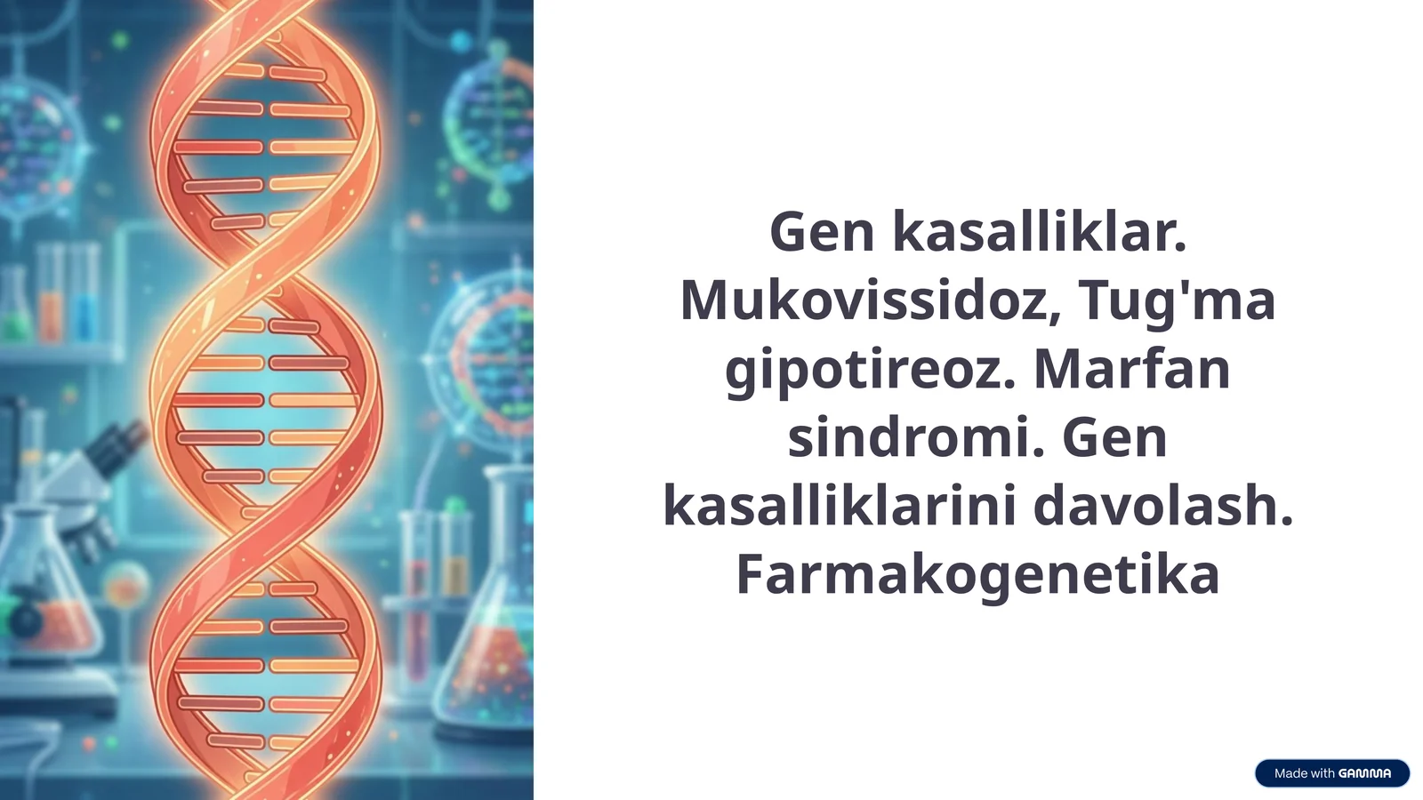 Gen kasalliklar. Mukovissidoz, Tug'ma gipotireoz. Marfan sindromi. Gen kasalliklarini davolash. Farmakogenetika