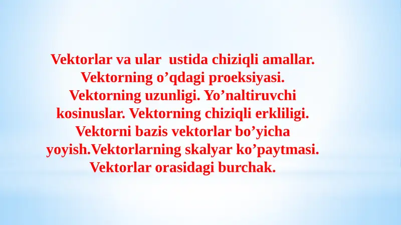 Vektorlar va ular ustidagi chiziqli amallar