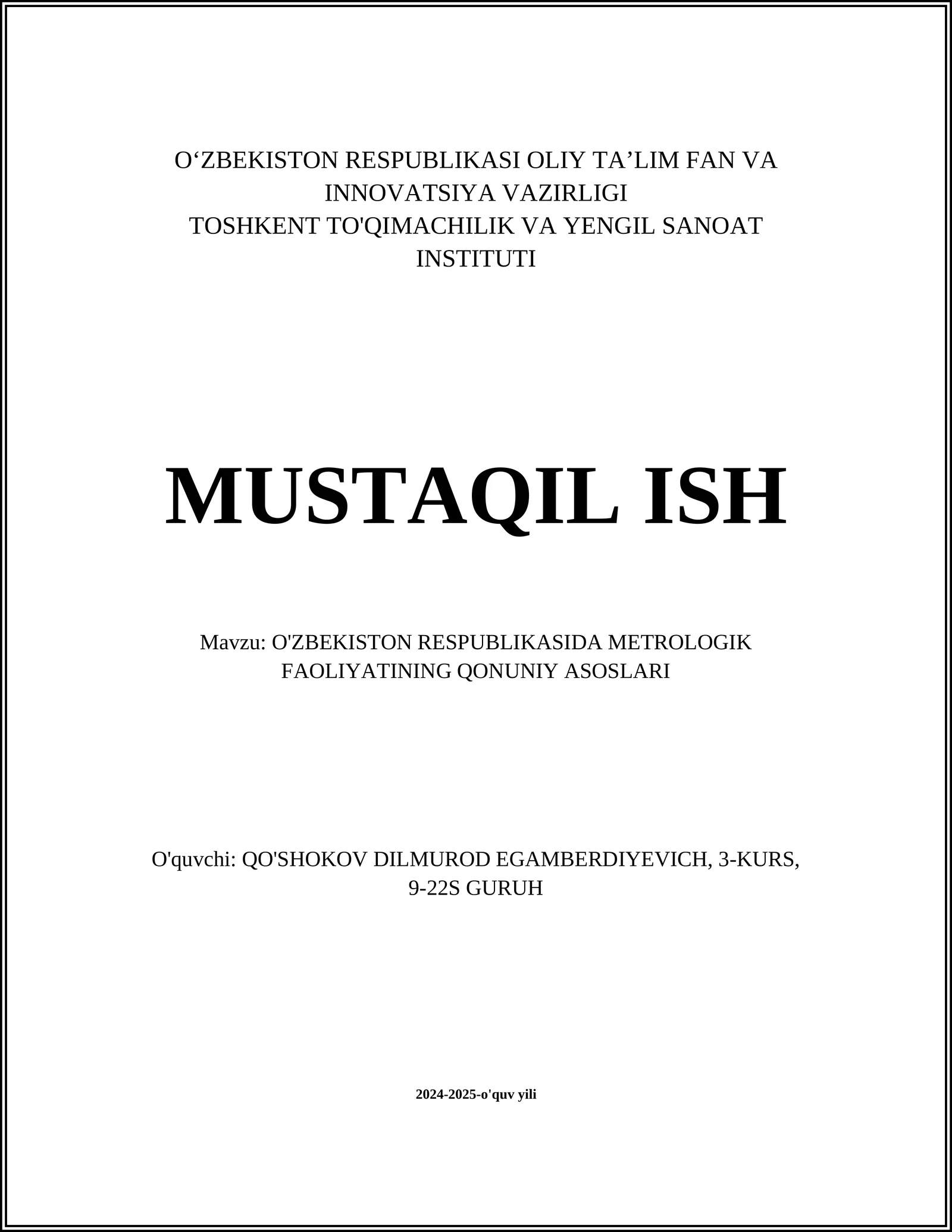 O'ZBEKISTON RESPUBLIKASIDA METROLOGIK FAOLIYATINING QONUNIY ASOSLARI