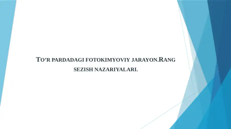 ko'rishning fotokimyoviy jarayonlari. rang sezish nazariyasi