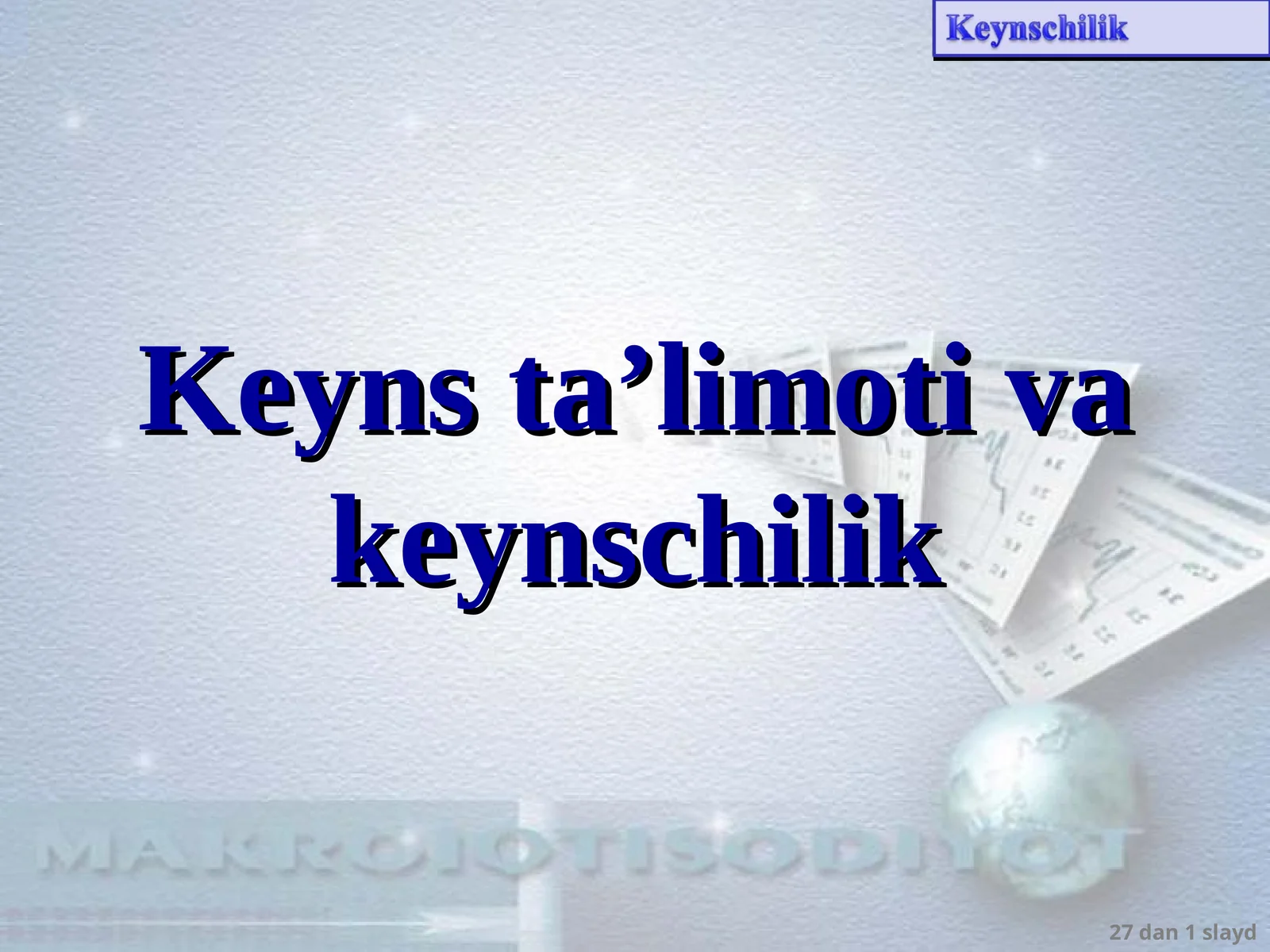 Keyns ta’limoti va keynschilik