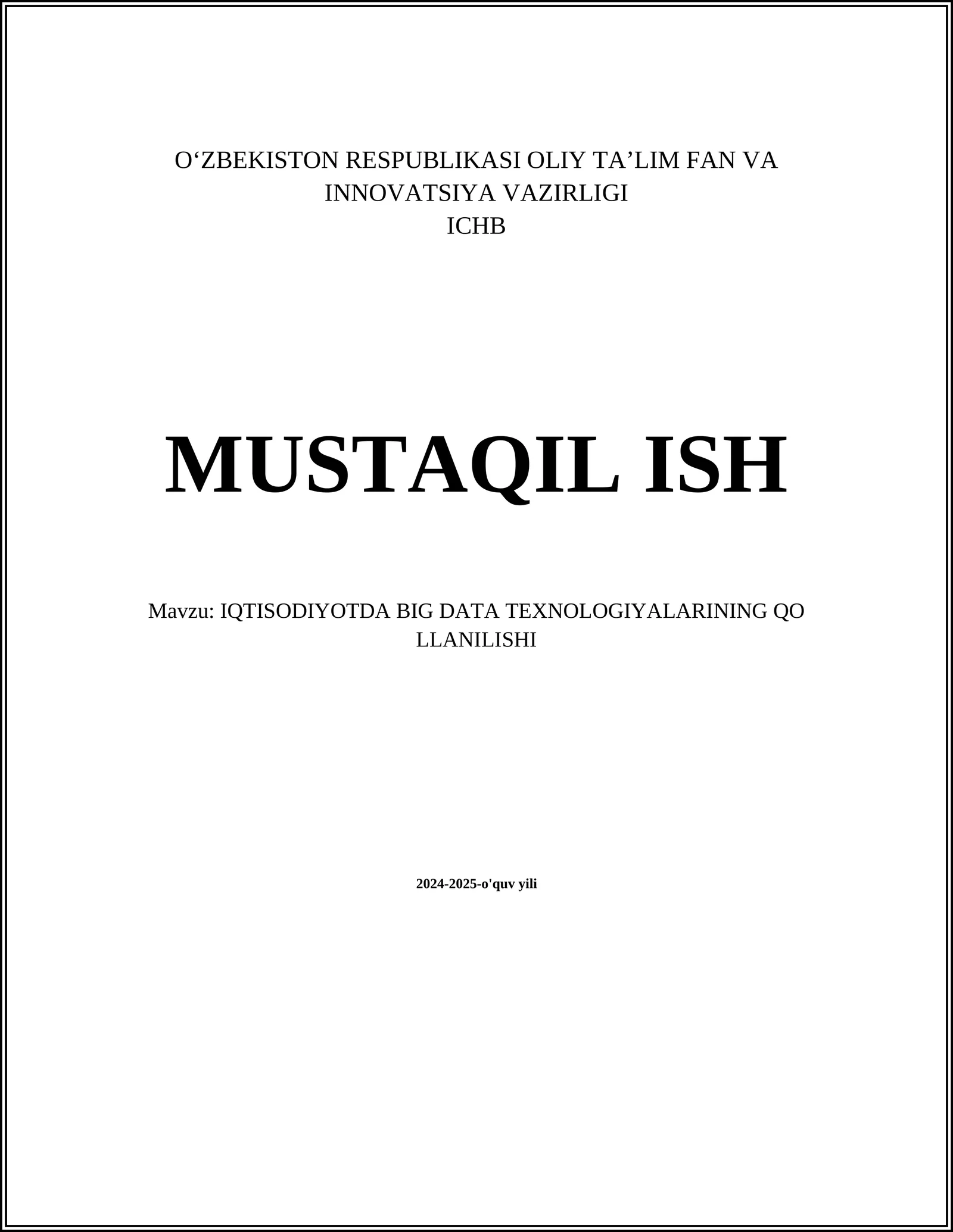 IQTISODIYOTDA BIG DATA TEXNOLOGIYALARINING QO LLANILISHI