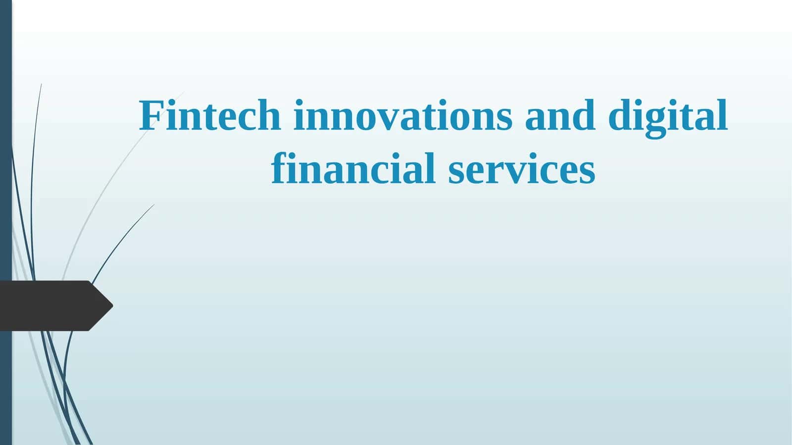 Fintech Innovations and Digital Financial Services