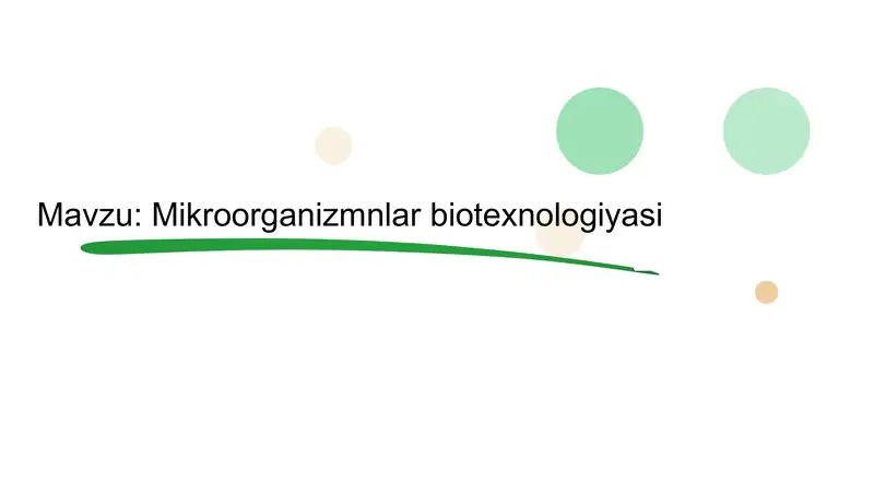 Mikroorganizmlar biotexnologiyasi