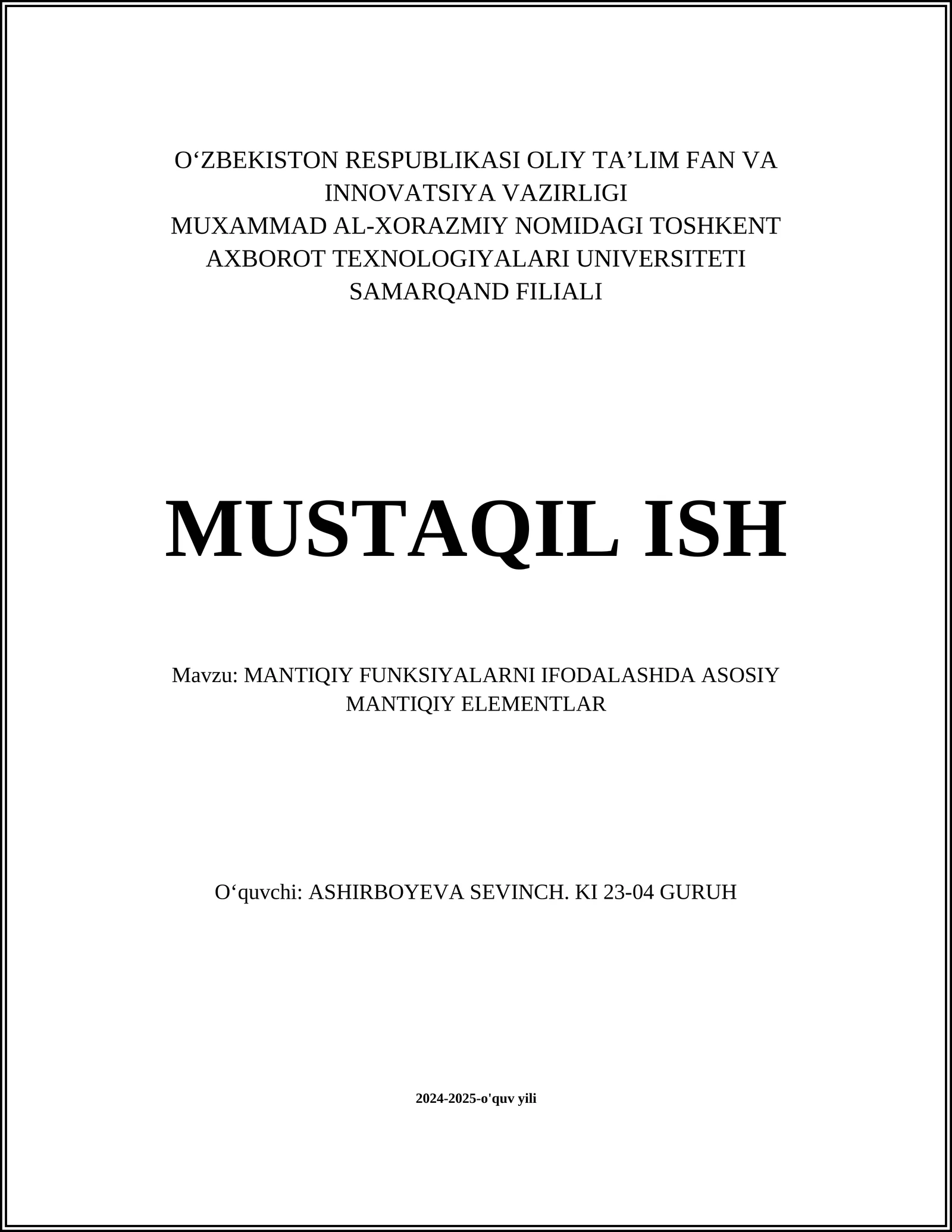 MANTIQIY FUNKSIYALARNI IFODALASHDA ASOSIY MANTIQIY ELEMENTLAR
