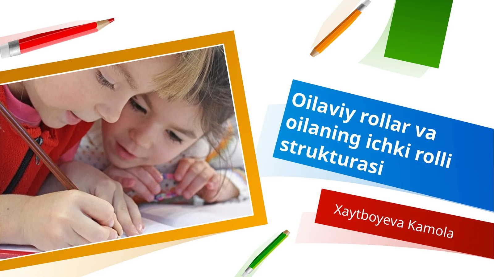 Oilaviy rollar va oilaning ichki rolli strukturasi