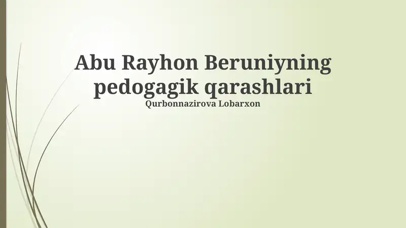 Abu Rayhon Beruniyning pedogagik qarashlari