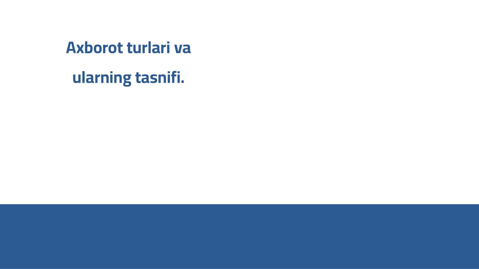 Axborot turlari va ularning tasnifi