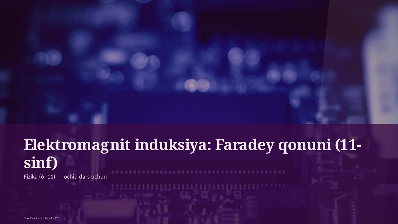 Elektromagnit induksiya: Faradey qonuni (11-sinf)