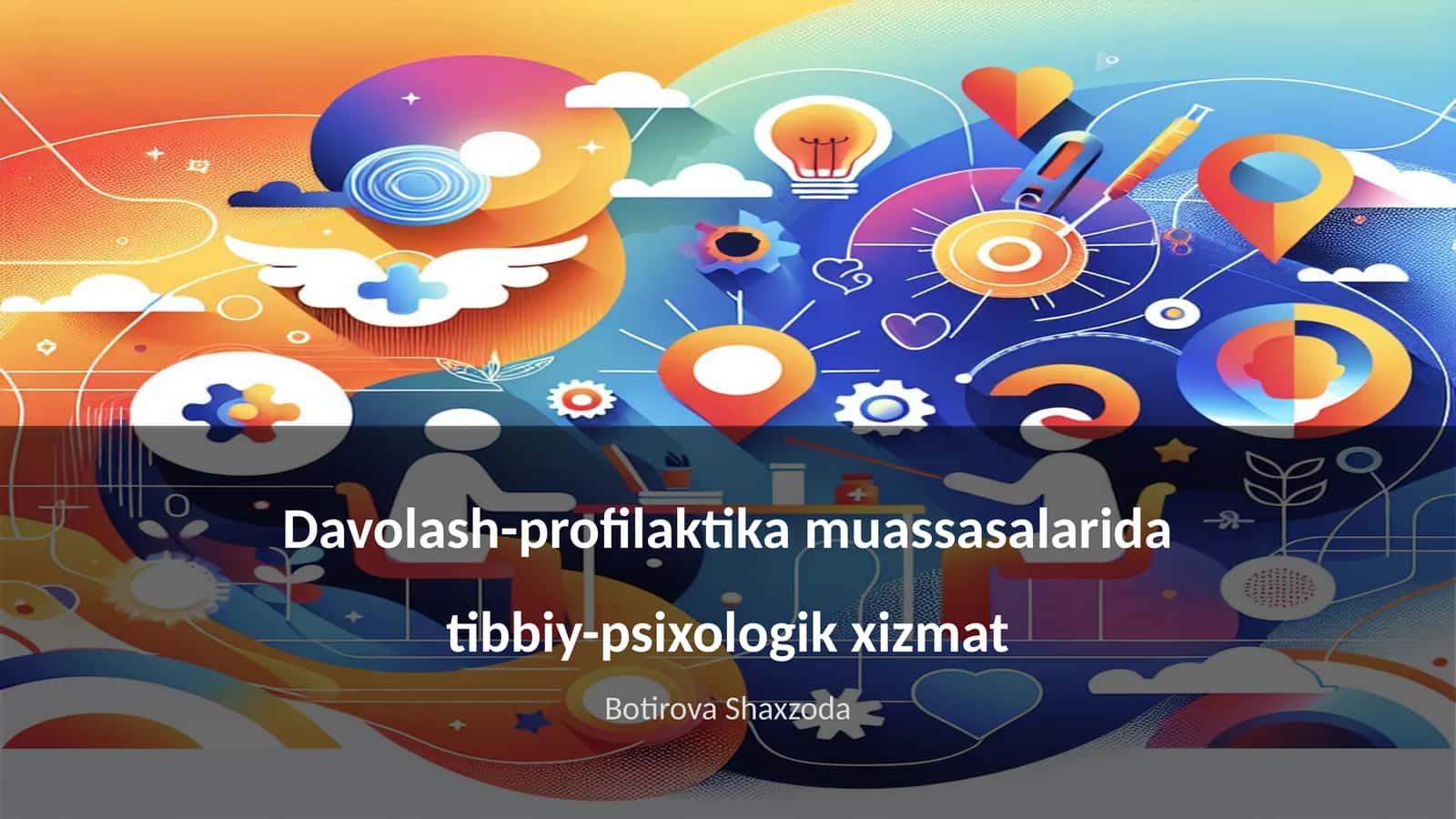 Davolash-profilaktika muassasalarida tibbiy-psixologik xizmat