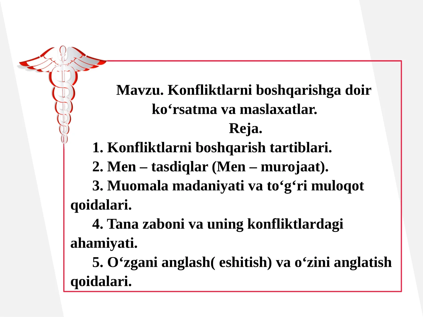 Konfliktlarni boshqarishga doir ko‘rsatma va maslaxatlar