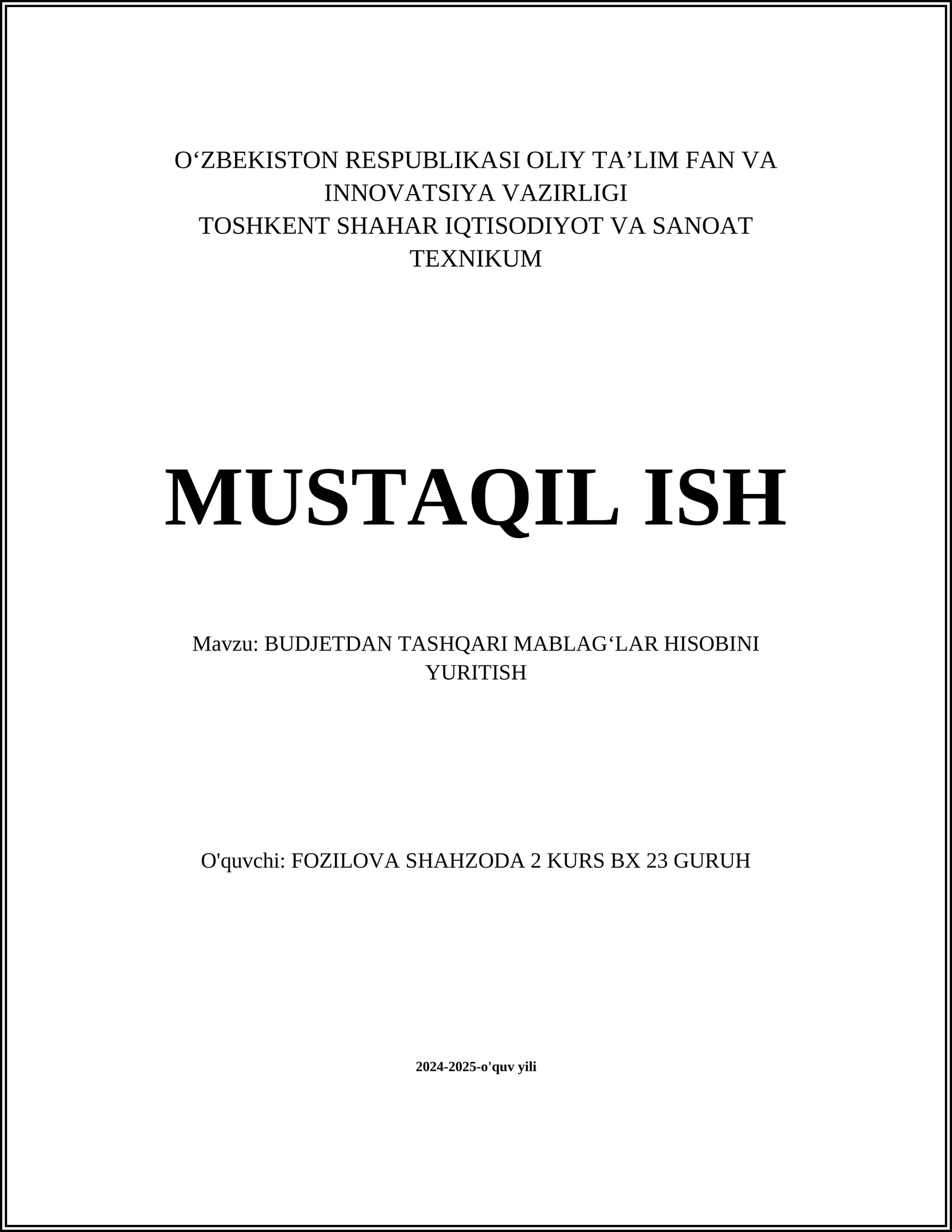 MUSTAQIL ISH Mavzu: BUDJETDAN TASHQARI MABLAGʻLAR HISOBINI YURITISH