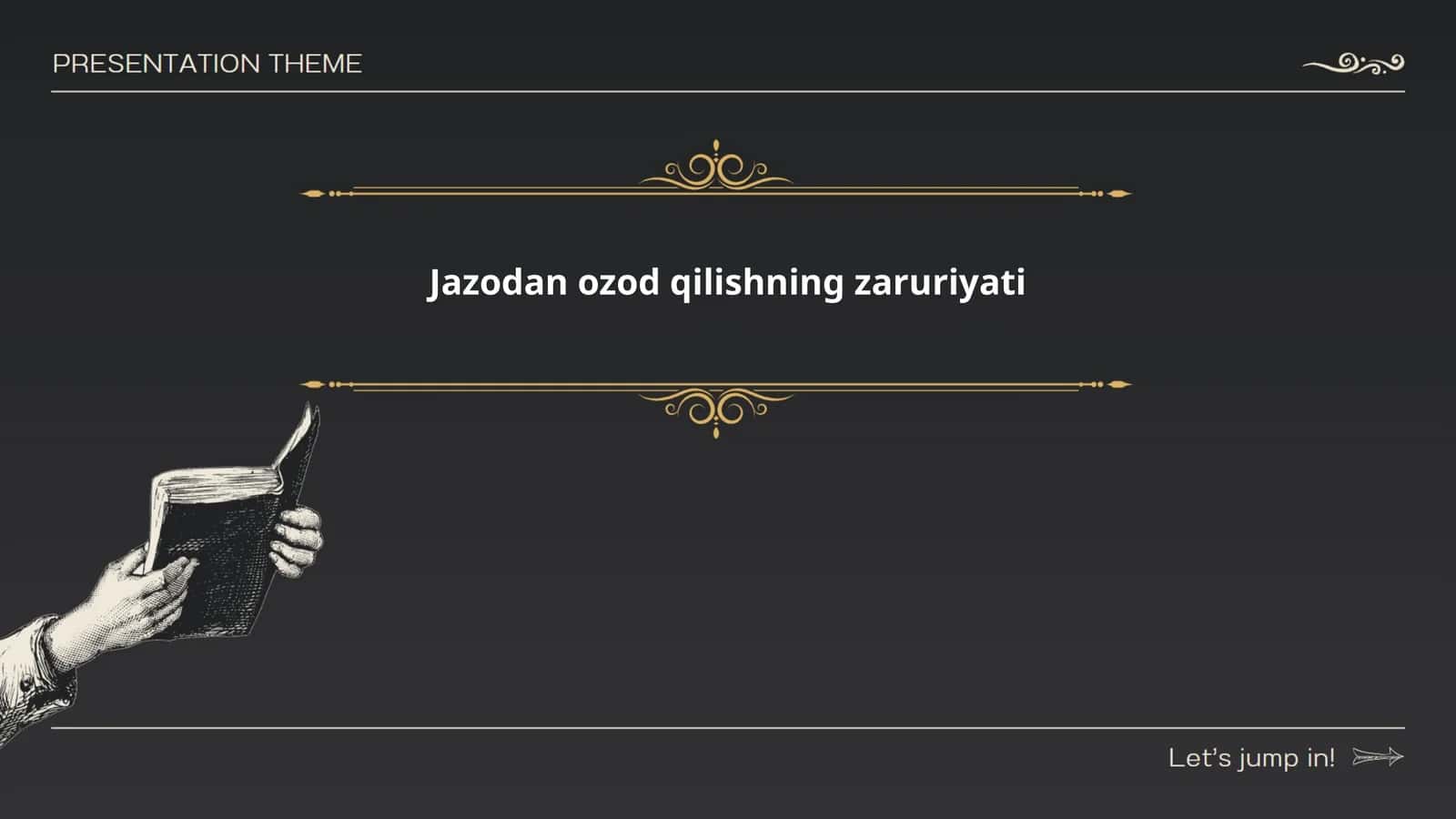 Jazodan ozod qilishning zaruriyati