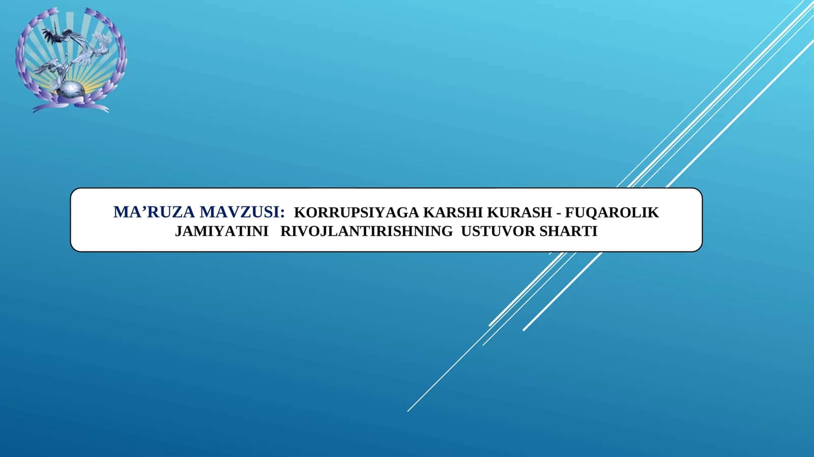 KORRUPSIYAGA KARSHI KURASH - FUQAROLIK JAMIYATINI   RIVOJLANTIRISHNING  USTUVOR SHARTI