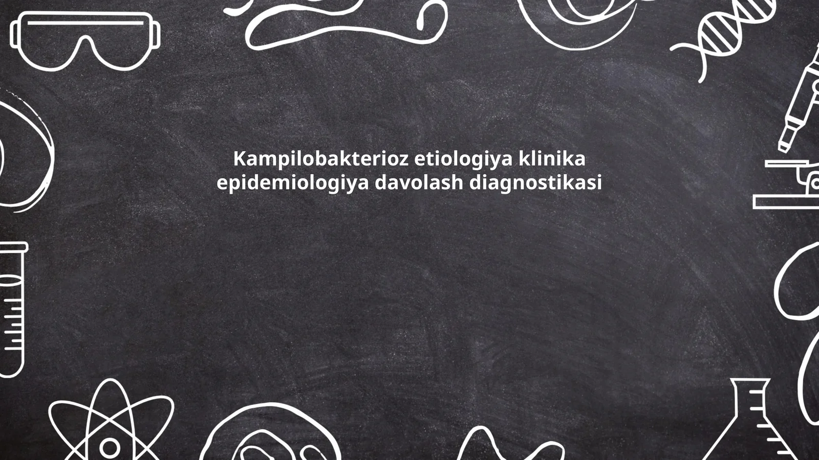 Kampilobakterioz etiologiya klinika epidemiologiya davolash diagnostikasi