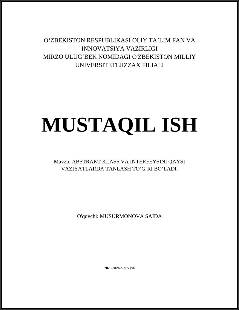 ABSTRAKT KLASS VA INTERFEYSINI QAYSI VAZIYATLARDA TANLASH TOʻGʻRI BOʻLADI