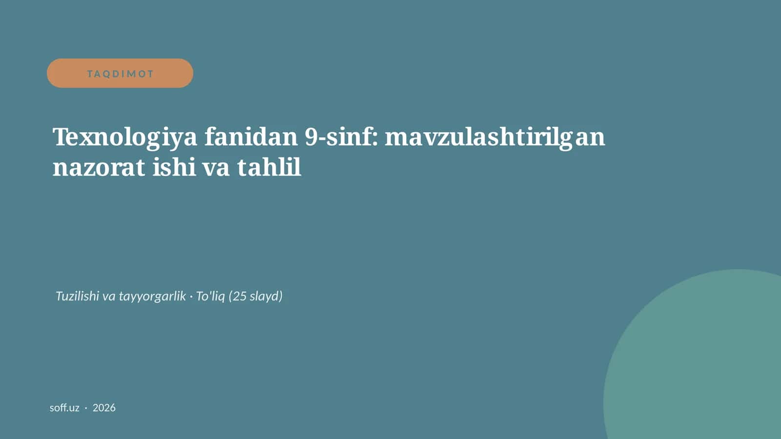 Texnologiya fanidan 9-sinf: mavzulashtirilgan nazorat ishi va tahlil