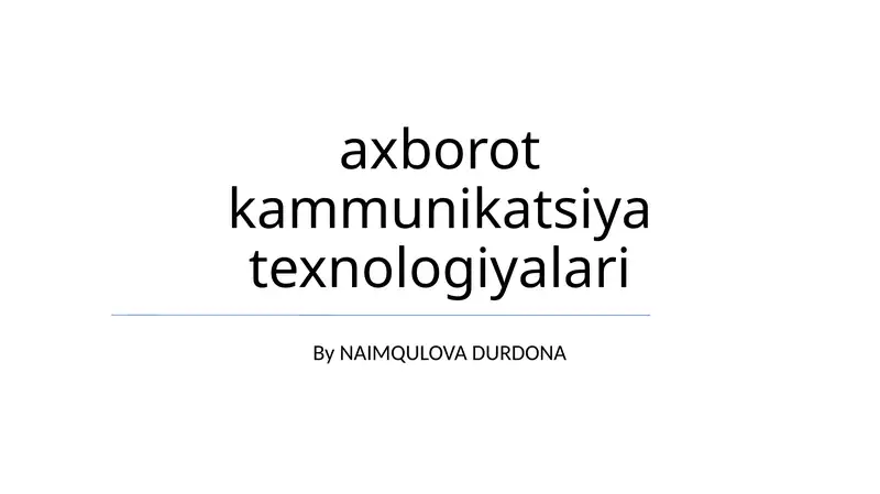 Axborot-kommunikatsiya texnologiyalari
