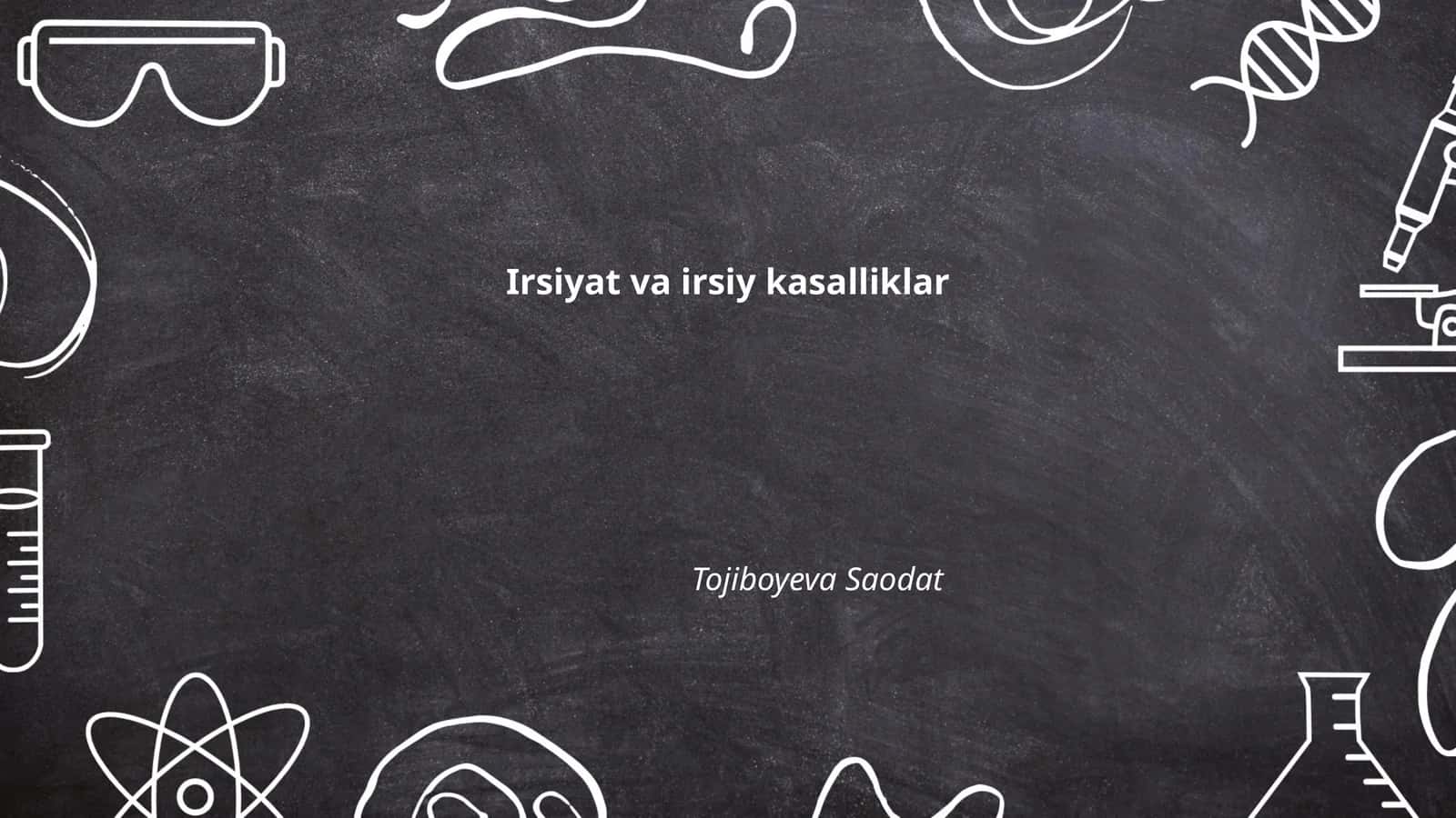 Irsiyat va irsiy kasalliklar