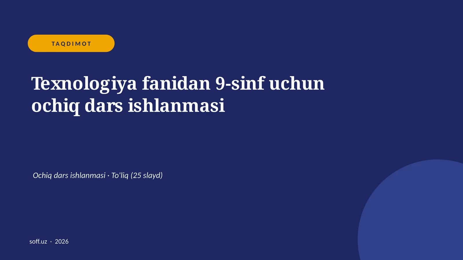 Texnologiya fanidan 9-sinf uchun ochiq dars ishlanmasi