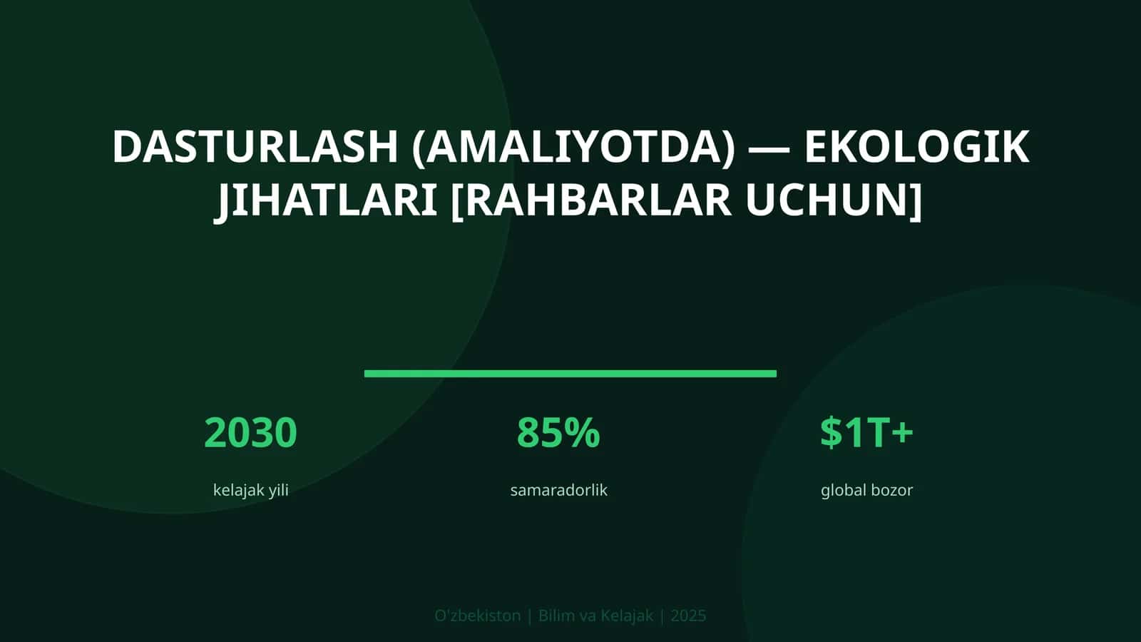 DASTURLASH (AMALIYOTDA) — EKOLOGIK JIHATLARI [RAHBARLAR UCHUN]