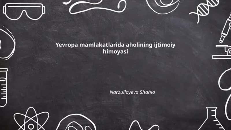 Yevropa mamlakatlarida aholining ijtimoiy himoyasi