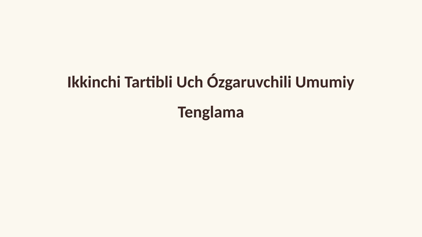 Ikkinchi Tartibli Uch Ózgaruvchili Umumiy Tenglama
