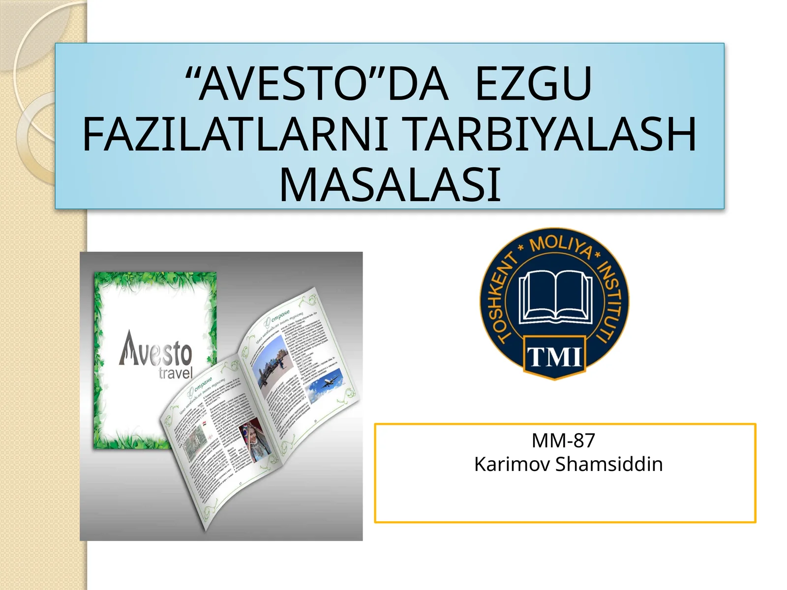 AVESTO”DA EZGU FAZILATLARNI TARBIYALASH MASALASI