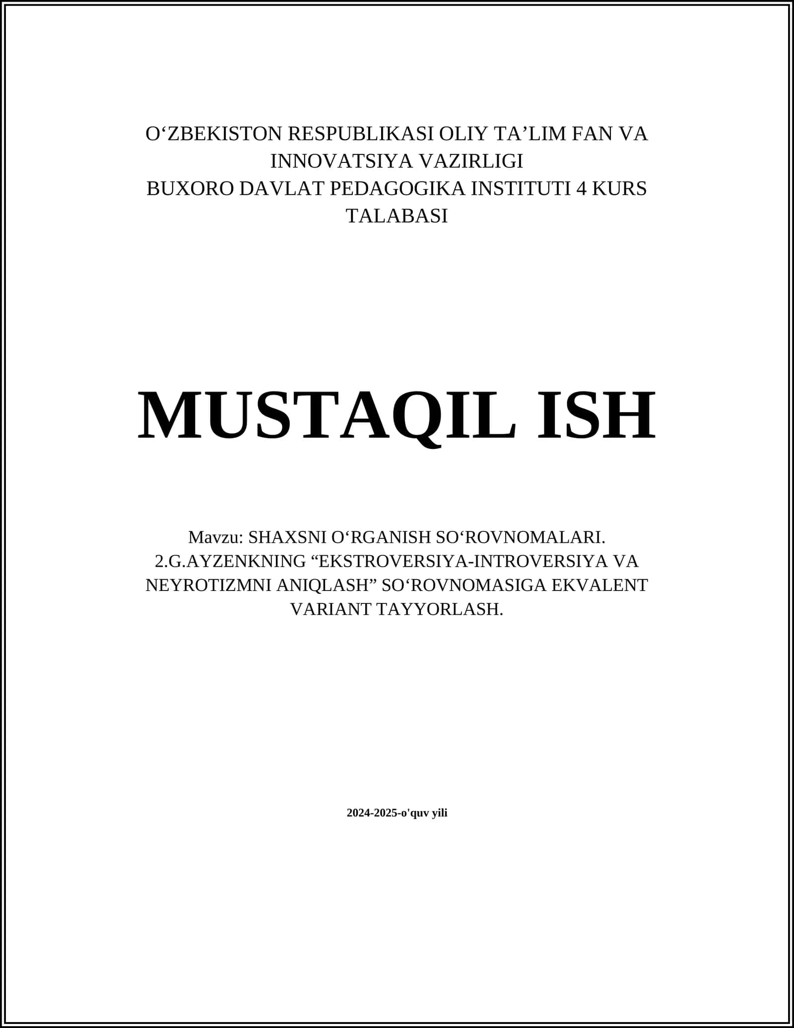 SHAXSNI O‘RGANISH SO‘ROVNOMALARI. 2.G.AYZENKNING “EKSTROVERSIYA-INTROVERSIYA VA NEYROTIZMNI ANIQLASH” SO‘ROVNOMASIGA EKVALENT VARIANT TAYYORLASH