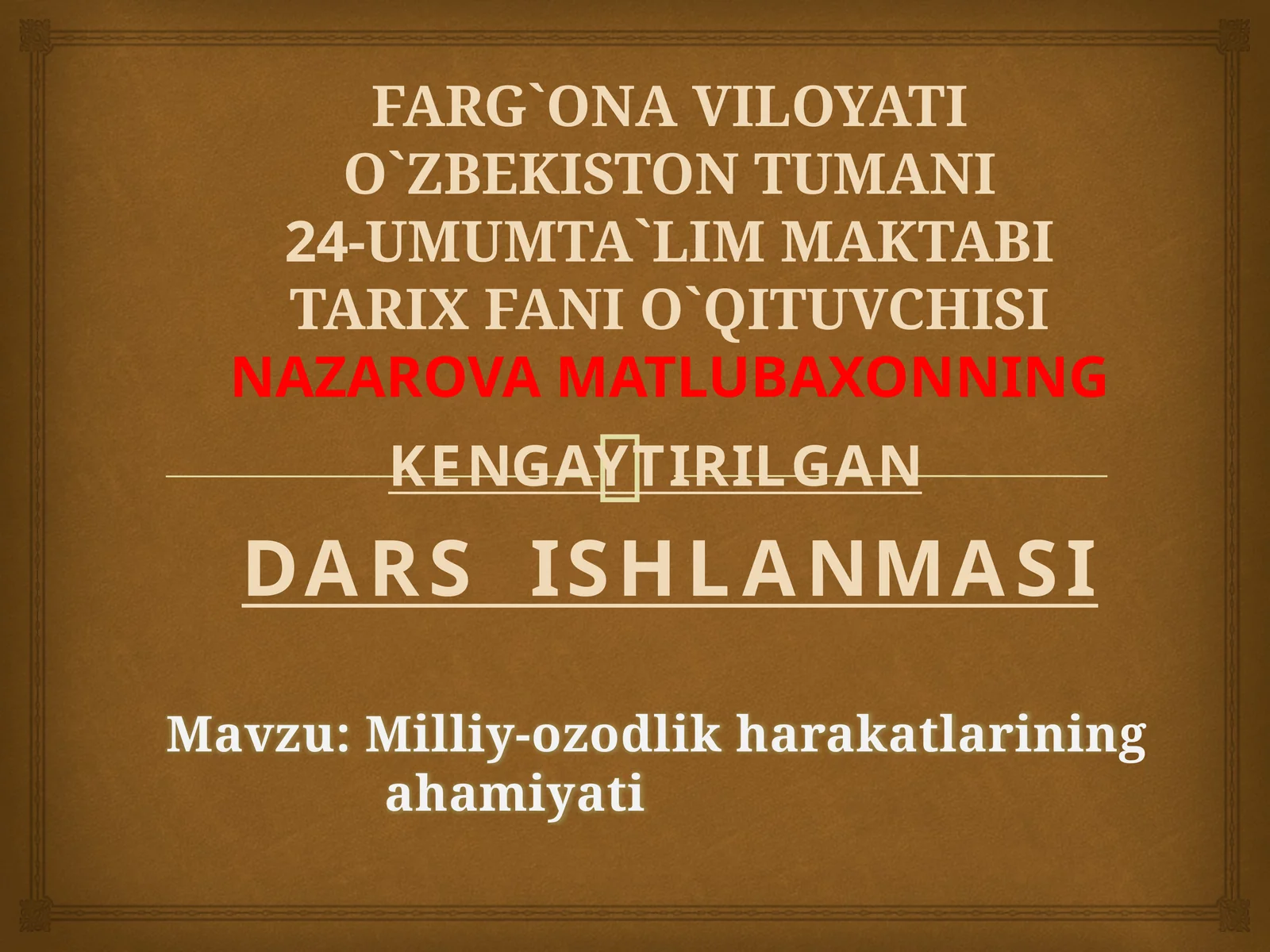 Milliy-ozodlik harakatlarining ahamiyati