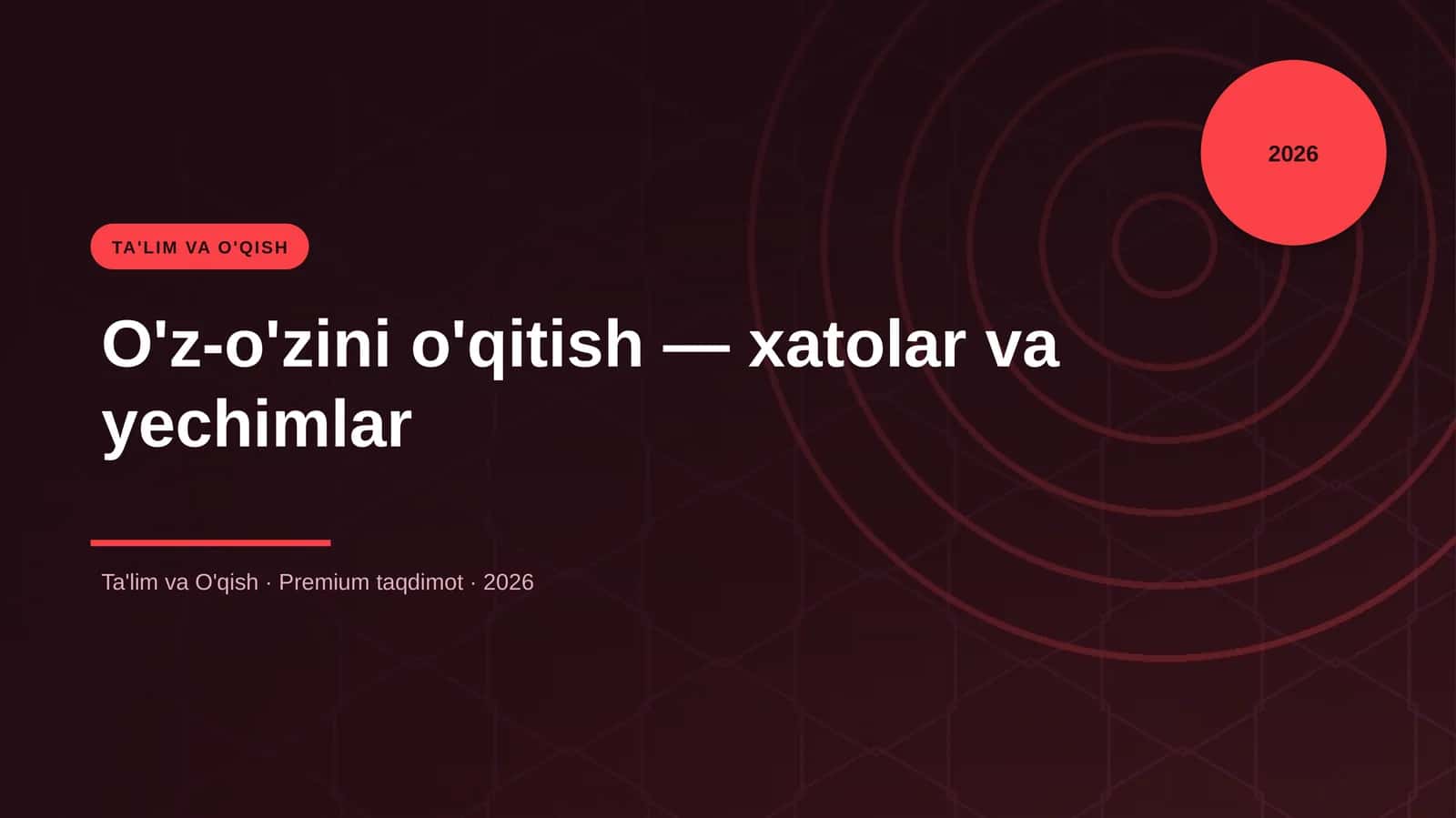 O'z-o'zini o'qitish — xatolar va yechimlar