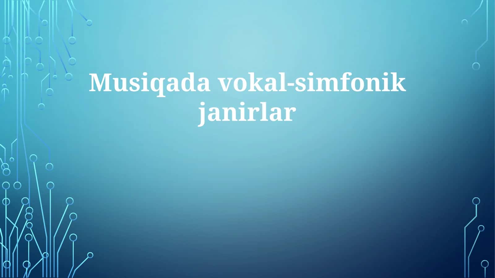 Musiqadavokal-simfonikjanirlar