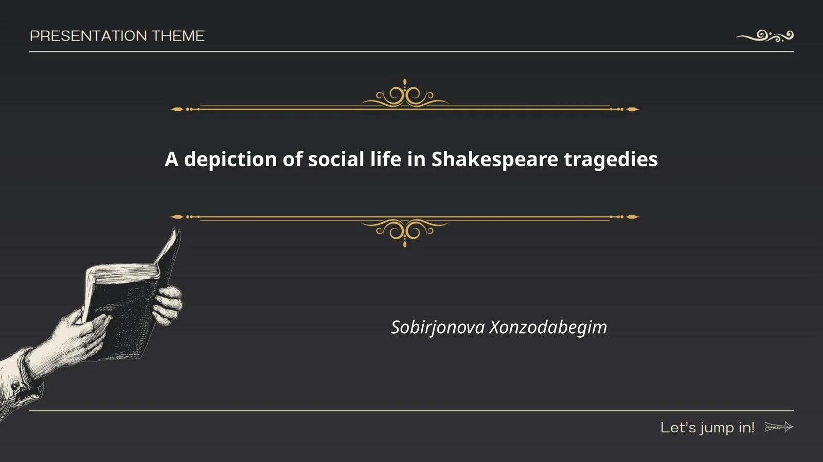 A depiction of social life in Shakespeare tragedies