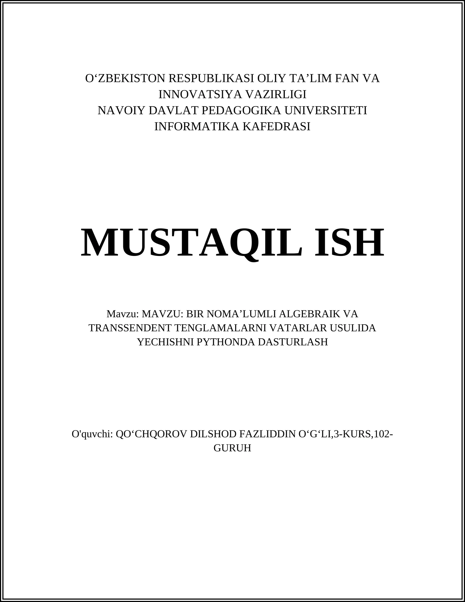 BIR NOMA’LUMLI ALGEBRAIK VA TRANSSENDENT TENGLAMALARNI VATARLAR USULIDA YECHISHNI PYTHONDA DASTURLASH