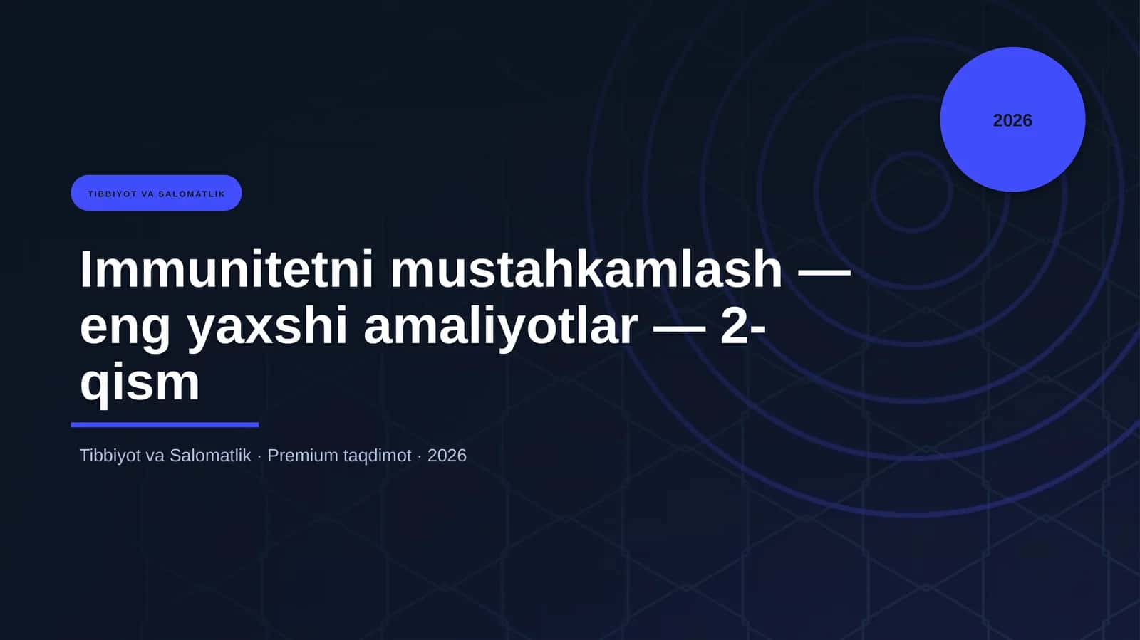 Immunitetni mustahkamlash — eng yaxshi amaliyotlar — 2-qism